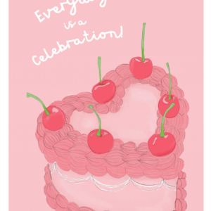 Everything is a Celebration