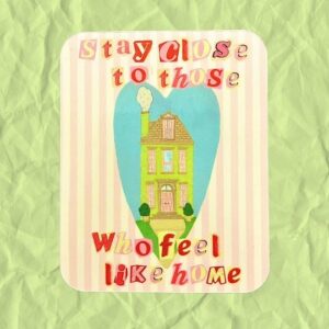 Feels Like Home Sticker